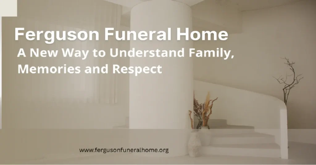 ferguson funeral home